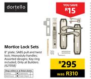 Dortello Mortice Lock Sets