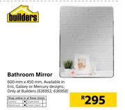 Builders Bathroom Mirror 600mm x 450mm
