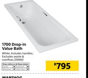 1700 Drop In Value Bath
