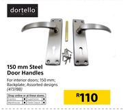 Dortello 150mm Steel Door Handles