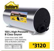 Builders 150Ltr High Pressure B Class Geyser