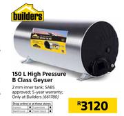 Builders 150Ltr High Pressure B Class Geyser