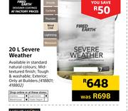 Fired Earth 20Ltr Severe Weather
