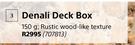 Denali Deck Box 150g