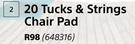 20 Tucks & Strings Chair Pad