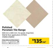 Polished Porcelain Tile Range-600mm x 600mm Per Sqm