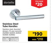 0 Dortello Stainless Steel Tube Handles