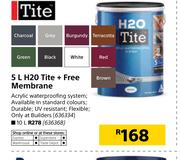 Tite 5Ltr H20 + Free Membrane
