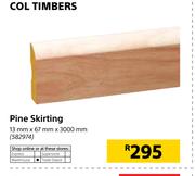 Col Timbers Pine Skirting 13mm X 67mm X 3000mm