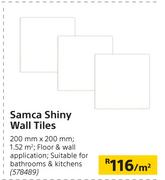 Samca Shiny Wall Tiles-200mm x 200mm Per Sqm