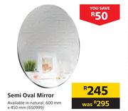 Semi Oval Mirror 600mm X 450mm