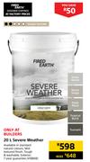 Fired Earth 20Ltr Severe Weather
