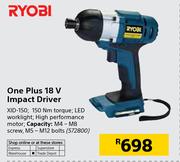 Ryobi One Plus 18V Impact Driver XID-150