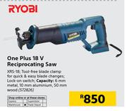 Ryobi One Plus 18V Reciprocating Saw XRS-18