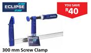 Eclipse 300mm Screw Clamp