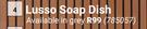 Lusso Soap Dish