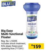 Blu 52 Big Easy Multi Functional Floater