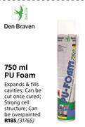 Den Braven PU Foam-750ml