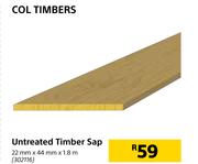 Col Timbers Untreated Timber Sap 22mm x 44mm x 1.8m