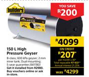 Builders 150L High Pressure Geyser
