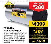 Builders 150L High Pressure Geyser