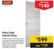 Kayo Print Craft Interior Door 730240, 730237