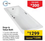 Betta Drop In Value Bath