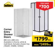 Builders Corner Entry Shower Doors-885mm x 885mm Each