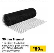 30mm Tremnet 1m x 25m-Per m