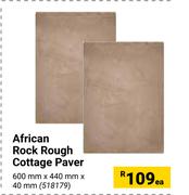 African Rock Rough Cottage Paver 600mm  X 440mm X 40mm-Each