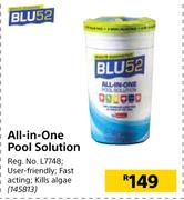 Blu 52 All In One Pool Solution