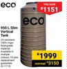 Eco 950Ltr Slim Verticle Tank