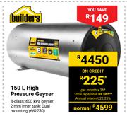 Builders 150Ltr High Pressure Geyser