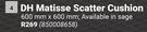 DH Matisse Scatter Cushion-600mm x 600mm