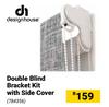 Design House Double Blind Bracket Kit With Side Cover