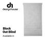Design House Block Out Blind 1m x 1.6m