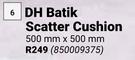 DH Batik Scatter Cushion-500mm x 500mm