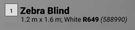 Zebra Blind-1.2m x 1.6m