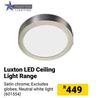Bright Star Luxton LED Ceiling Light Range