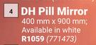 DH Pill Mirror-400mm x 900mm