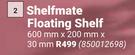 Shelfmate Floating Shelf-600mm x 200mm x 30mm