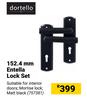 Dortello 152.4mm Entella Lock Set