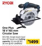 Ryobi One Plus 18V 165mm Circular Saw XCS-165
