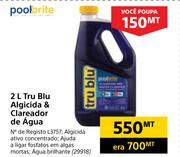 Poolbrite 2Ltr Tru Blu Algicida & Clareador de Agua