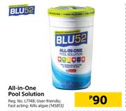 Blu 52 All In One Pool Solution