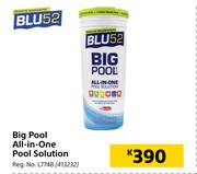 Blu 52 Big Pool All In One Pool Solution