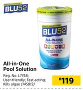 Blu 52 All In One Pool Solution