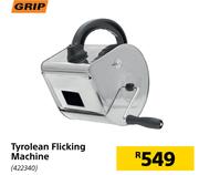 Grip Tyrolean Flicking Machine