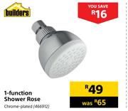 Builders 1 Function Shower Rose 
