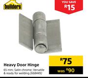 Builders Heavy Door Hinge